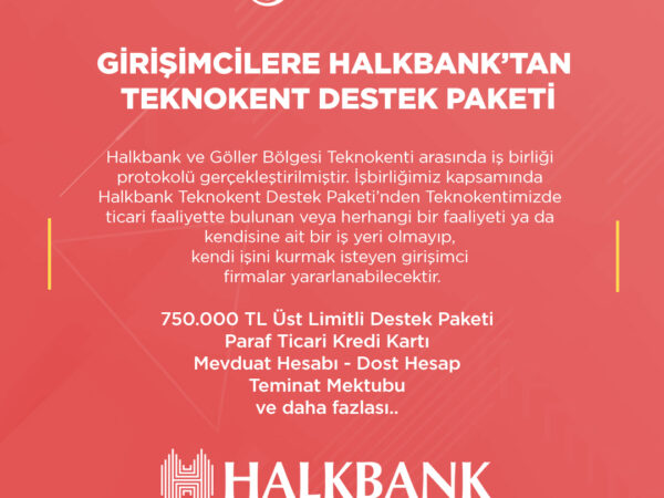 Girişimcilere Halkbank’tan Teknokent Destek Paketi